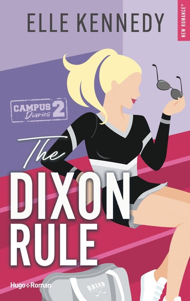 Campus diaries : The Dixon rule (tome 2)