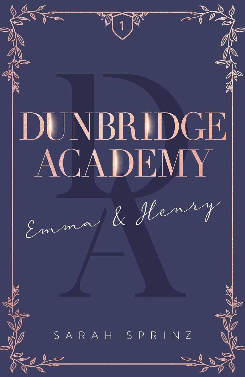 Dunbridge Academy : Emma & Henry (tome 1)