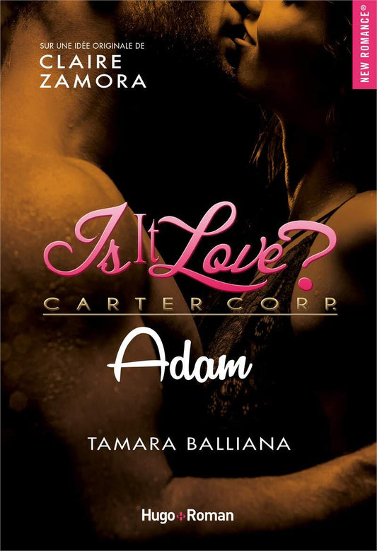 Is it love ? Carter Corp : Adam (tome 5)