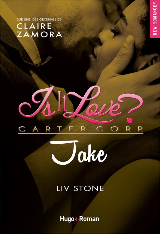 Is it love ? Carter Corp : Jake (tome 7)
