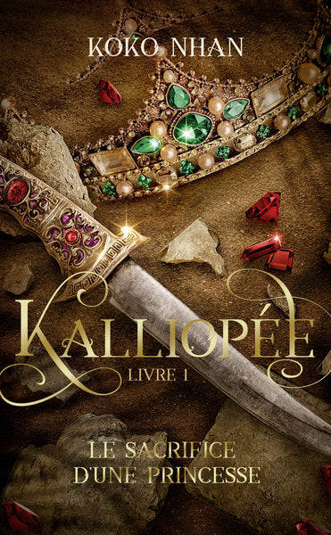 Kalliopée : Le sacrifice d'une princesse (tome 1)