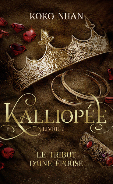 Kalliopée : Le sacrifice d'une princesse (tome 2)