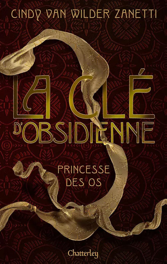 La clé d'obsidienne : la princesse des os (tome 2)