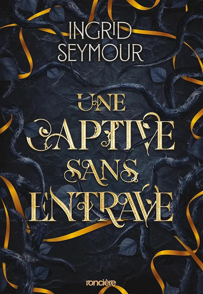 La Guérisseuse de royaume : Une captive sans entrave (Tome 2)