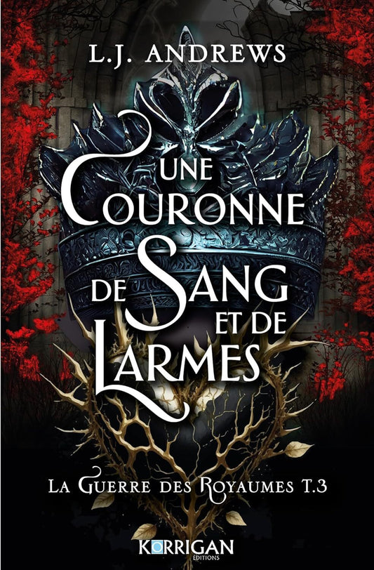 La Guerre des royaumes : Une couronne de sang et de larmes (tome 3)