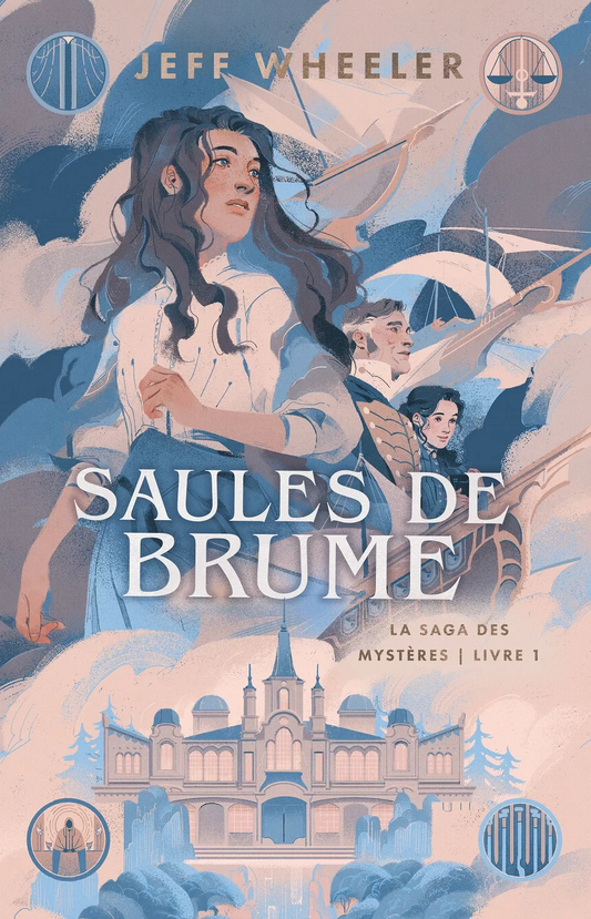 La Saga des mystères : Saules de brume (tome 1)