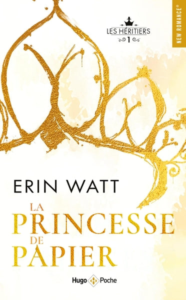 Les héritiers : La princesse de papier (tome 1)