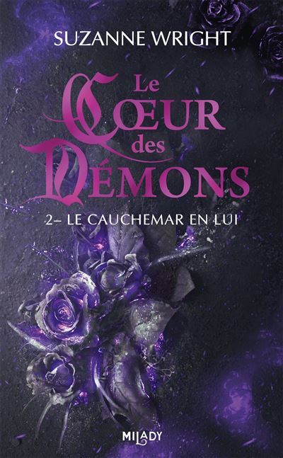Le Coeur des démons : Le Cauchemar en lui (tome 2)