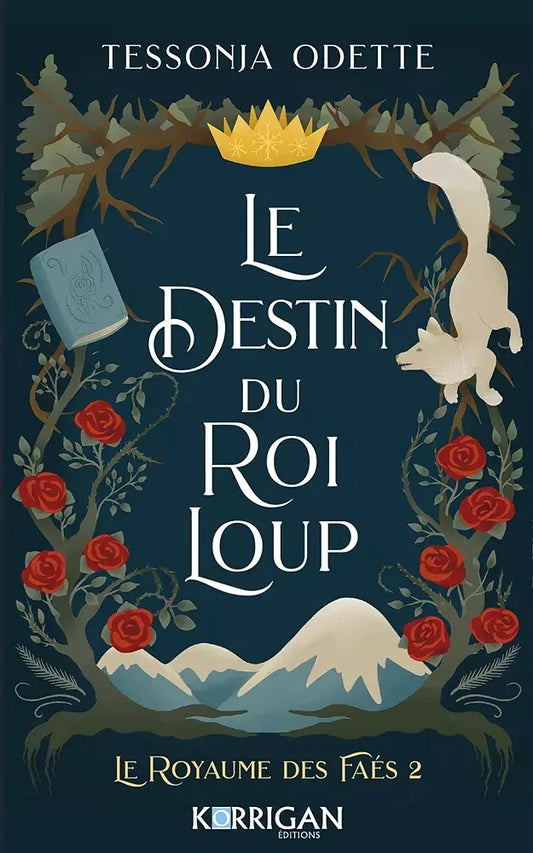 Le Royaume des Faés :  Le Destin du Roi loup (tome 2)