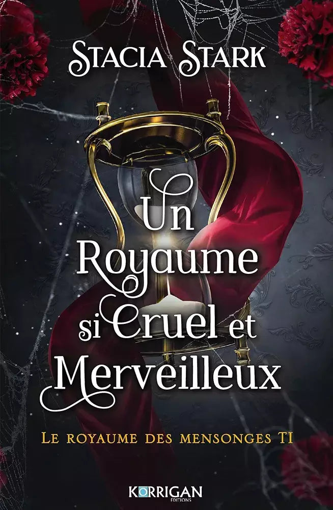 Le Royaume des mensonges : Un royaume si cruel et merveilleux (tome 1)