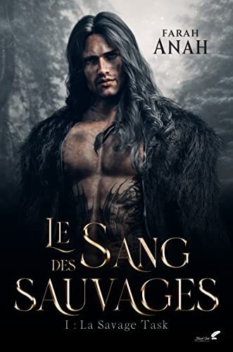 Le Sang des Sauvages : Savage Task (tome 1)