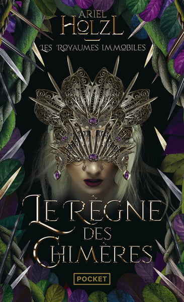 Les Royaumes immobiles : Le Règne des chimères (tome 2)