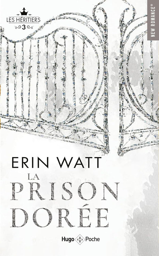 Les Héritiers : La Prison Dorée (tome 3)