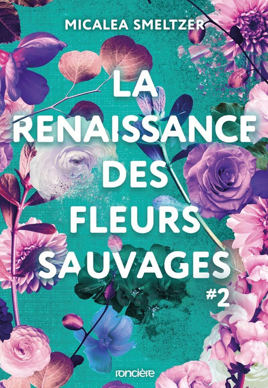 Les Fleurs sauvages : La Renaissance des fleurs sauvages (Tome 2)