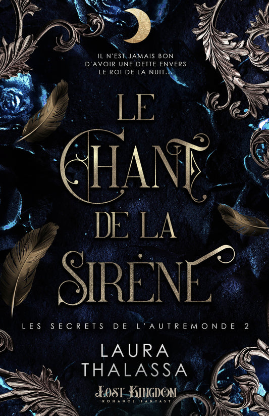 Le chant de la sirène (+L'ascencion du roi)