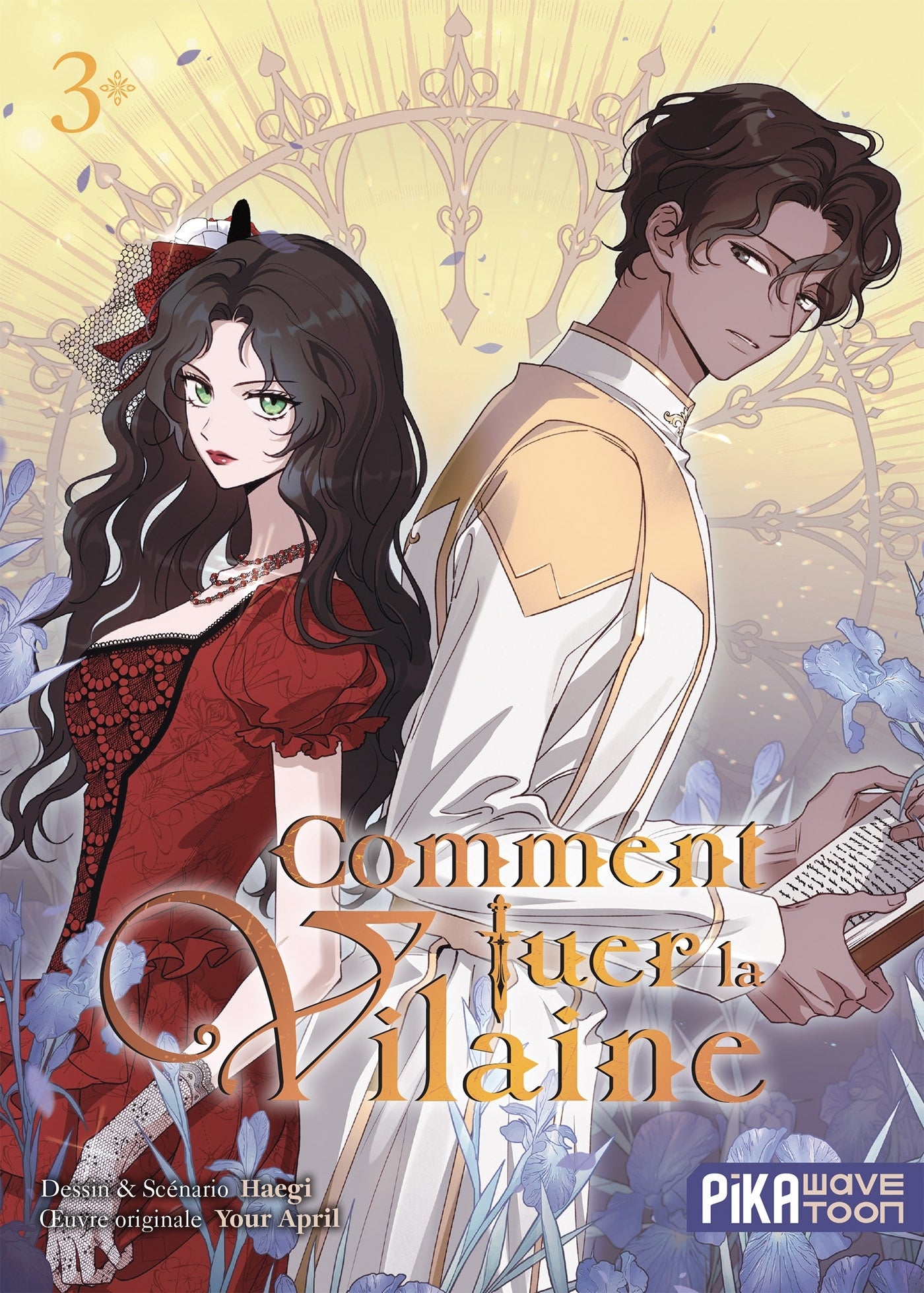 Comment tuer la vilaine T03