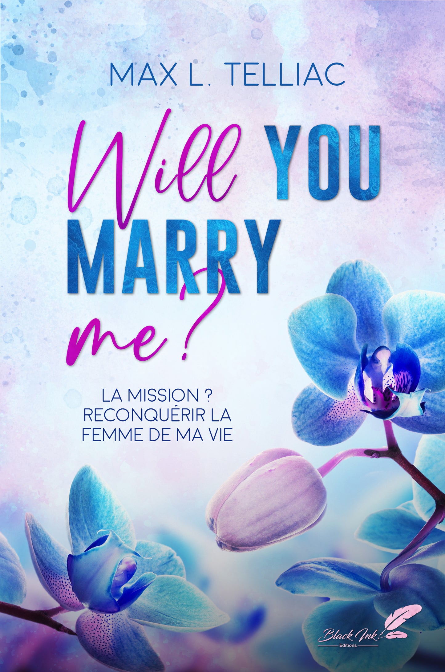 WILL YOU MARRY ME ?
