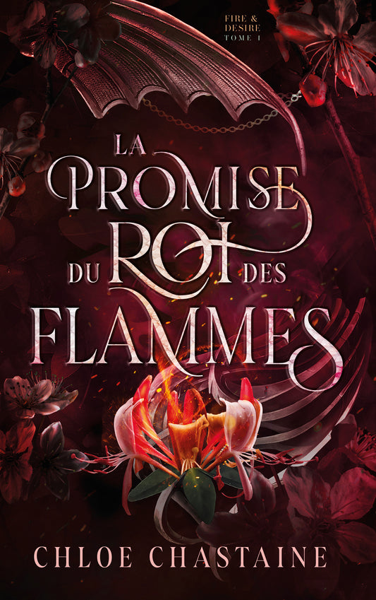 Fire & Desire - Tome 1 : La Promise du roi des flammes