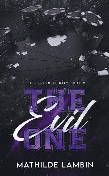 The Golden Trinity, Tome 2 : The Evil One