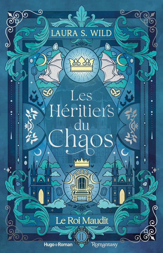Les Héritiers du chaos, Tome 2 : Le Roi maudit