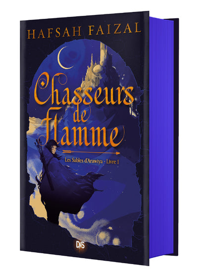 Les Sables d'Arawiya - Tome 01 Chasseurs de flamme (relié collector)