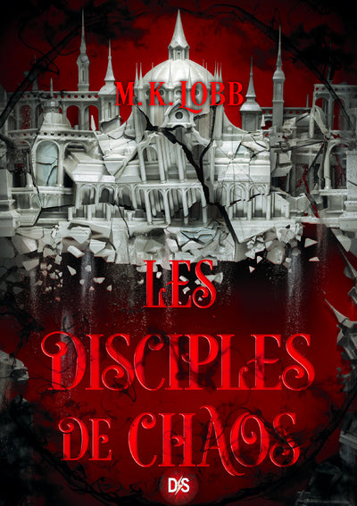 Les Sept Saints sans visage - Tome 02 Les Disciples de Chaos (broché)