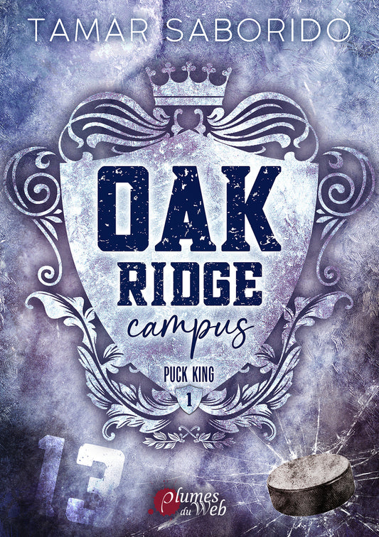 Oak Ridge Campus - Tome 01 Puck King