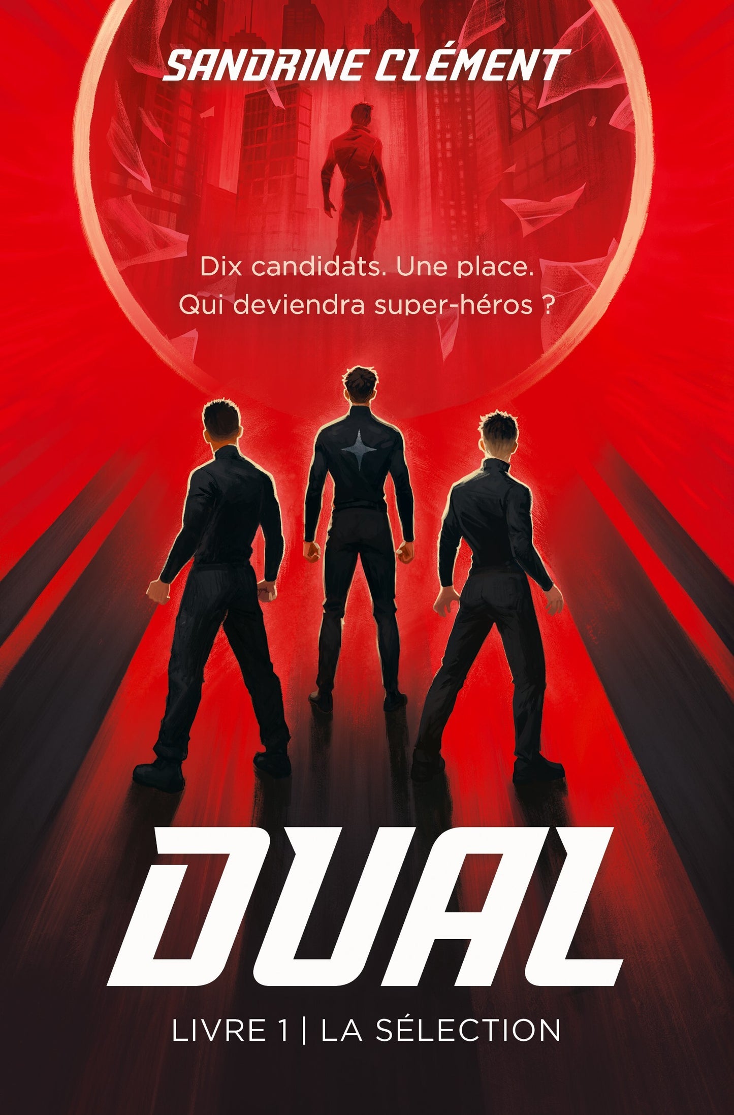 DUAL : LA SELECTION (TOME 1/2)