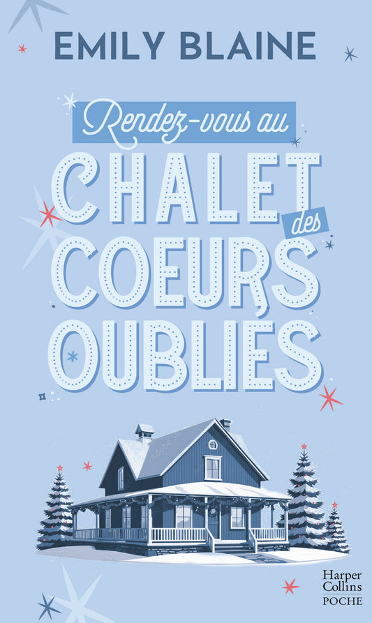 Rendez-vous au chalet des coeurs oubliés