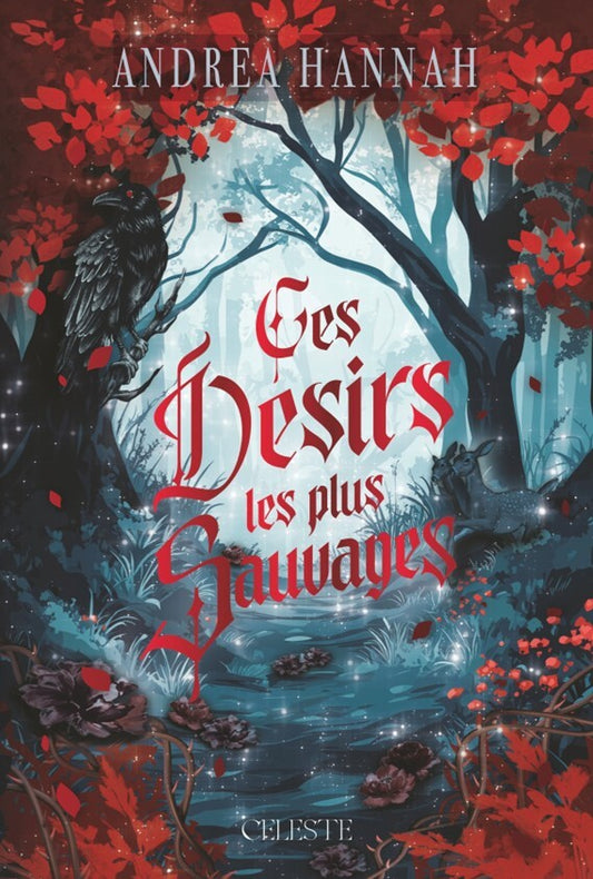 CES DESIRS LES PLUS SAUVAGES