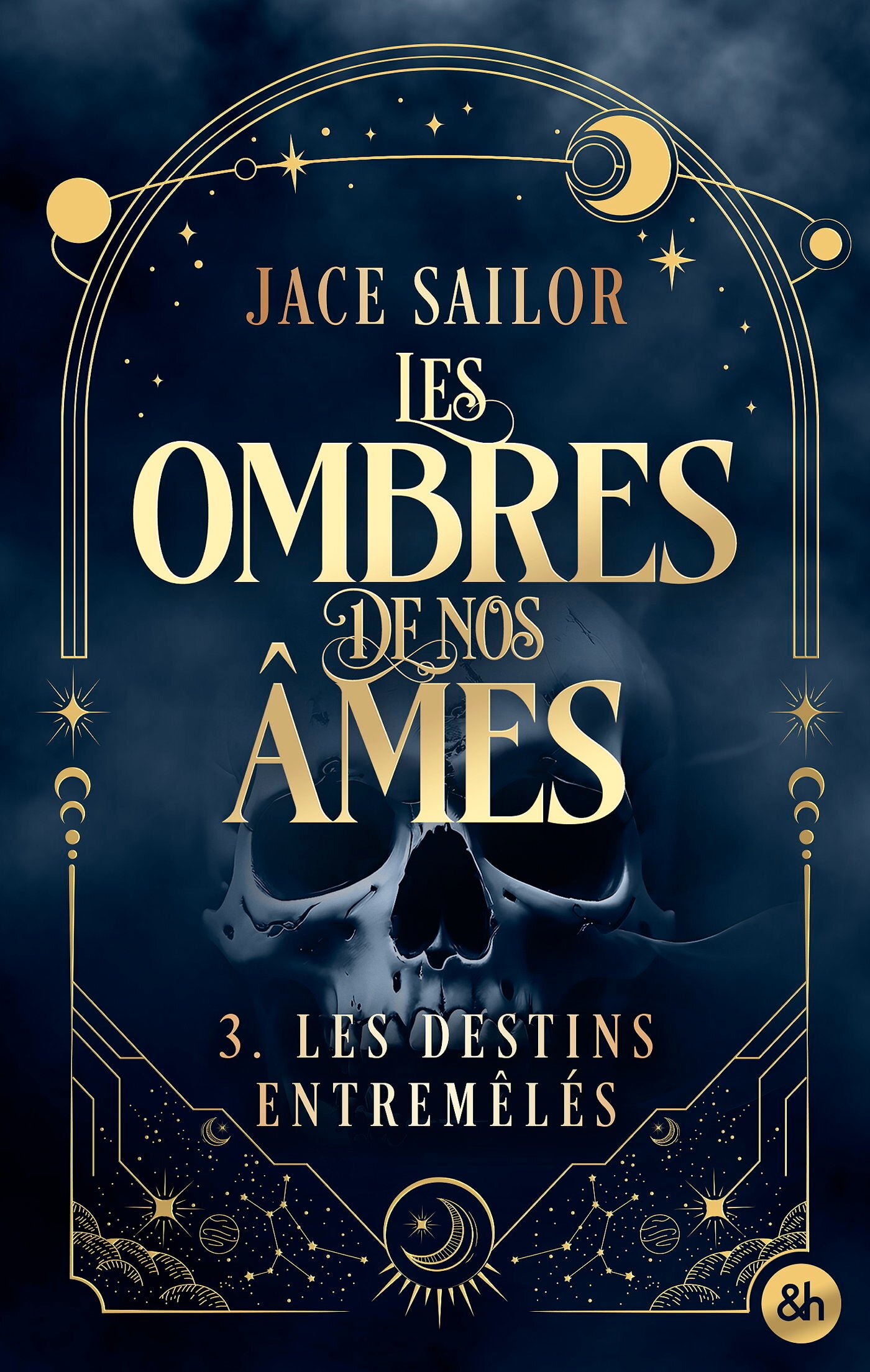 Les Ombres de nos Âmes - Les Destins entremêlés (Tome 3)