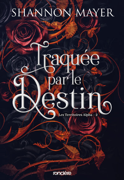 Les Territoires Alpha - Tome 02 Traquée par le destin (broché)