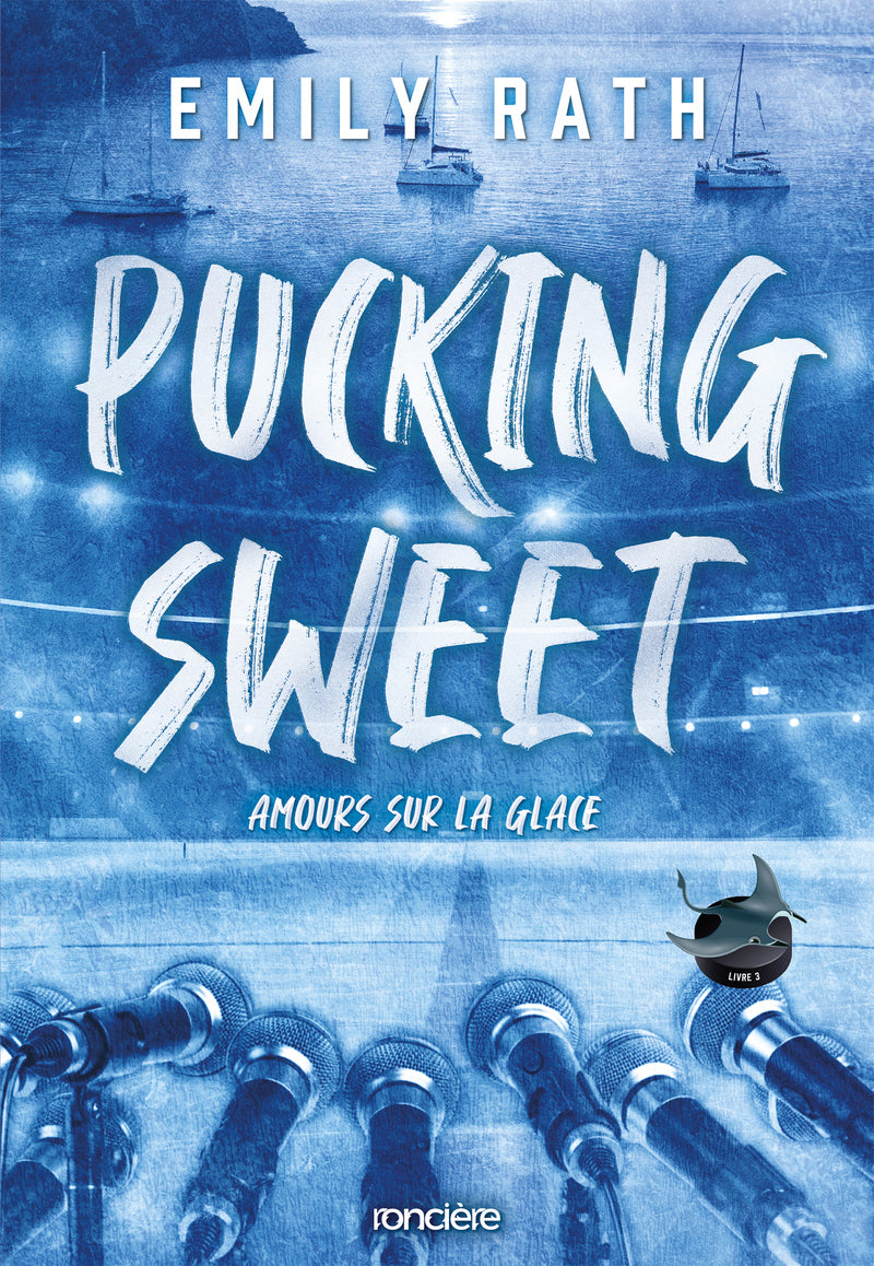 Les Rays de Jacksonville - Livre 03 Pucking Sweet - Amours sur la glace (broché)
