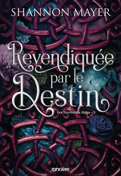 Les Territoires Alpha - Tome 03 Revendiquée par le destin (broché)