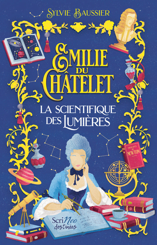 Emilie du Châtelet - La scientifique des Lumières