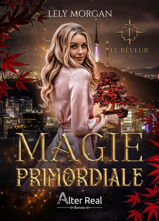 Magie Primordiale : Le Rêveur (tome 1)