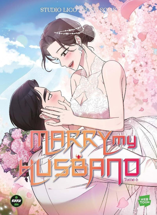 Marry my husband (Tome 6)