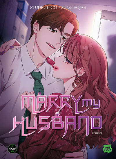 Marry my husband (tome 3)