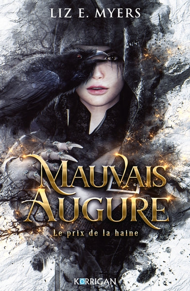 Mauvais augure : Le prix de la haine (tome 1)