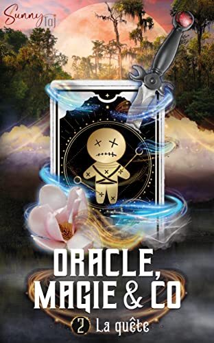 Oracle, Magie & Co. : La quête (tome 2)