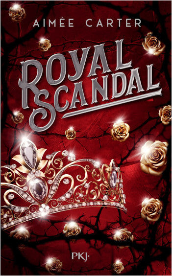 Royal Blood : Royal Scandal (tome 2)