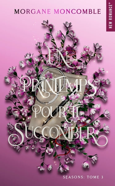 Seasons : Un Printemps pour te Succomber (Tome 3)