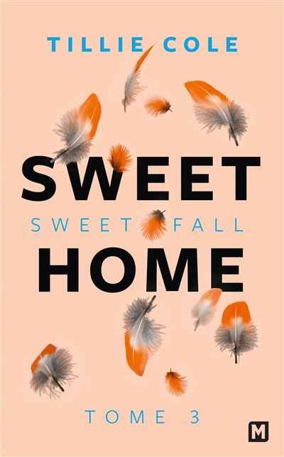 Sweet Home : Sweet Fall (tome 3)