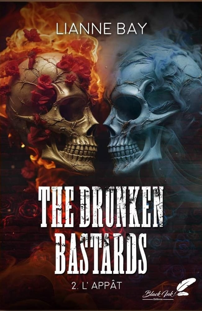 The Drunken Bastards : L'Appât (Tome 2)