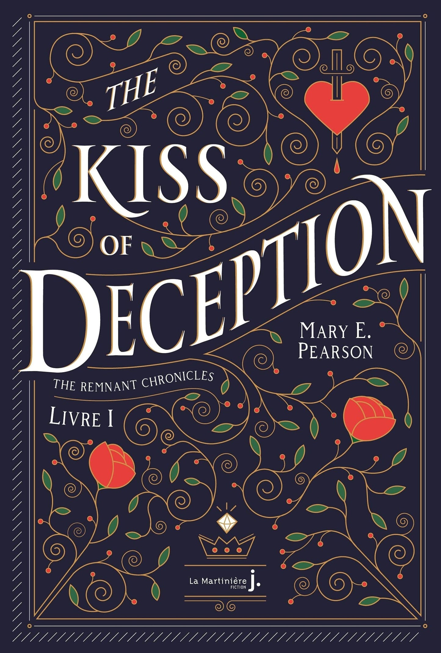 The Remnant Chronicles : The Kiss of Deception (tome 1)