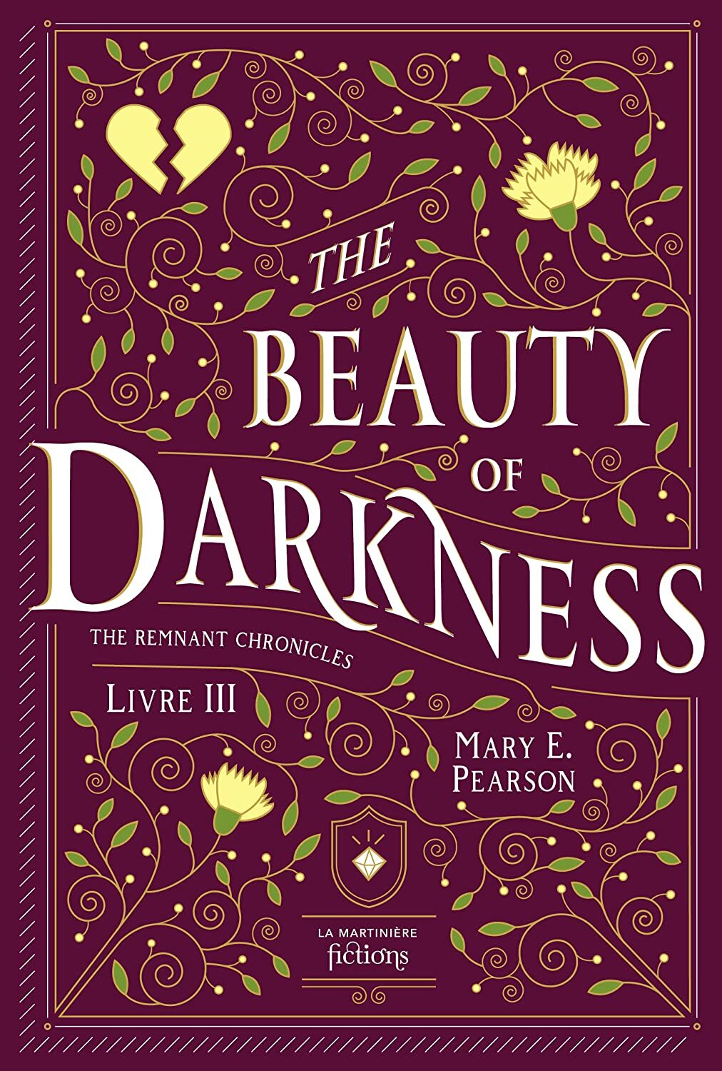 The Remnant Chronicles : The Beauty of Darkness (tome 3)