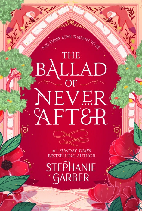 Once Upon a Broken Heart : The Ballad of Never After (tome 2)