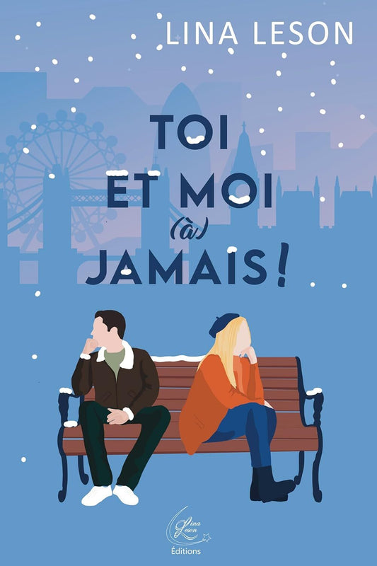Toi et moi (à) jamais!