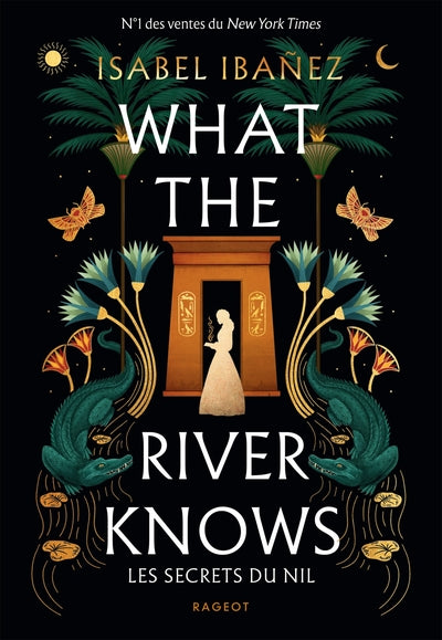 Les secrets du Nil : What the River Knows (tome 1)