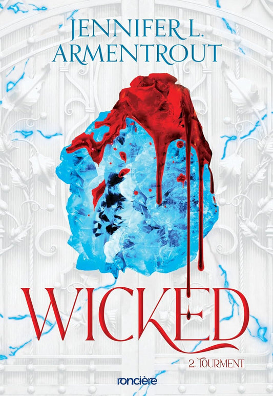 Wicked : Tourment (tome 2)